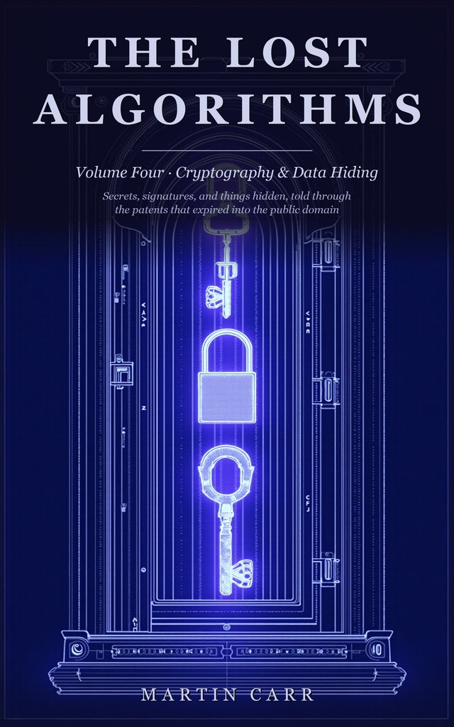 The Lost Algorithms, Volume Four: Cryptography and Data Hiding
